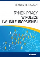 Okładka:Rynek pracy w Polsce i w Unii Europejskiej 