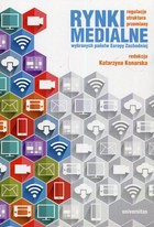 Rynki medialne wybranych państw Europy Zachodniej - mobi, epub, pdf Regulacje struktura przemiany
