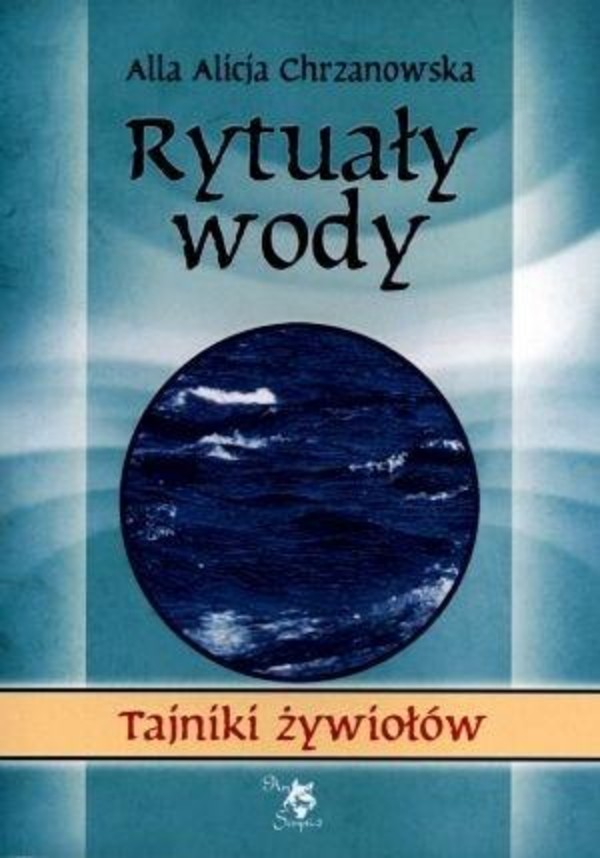 Rytuały wody Tajniki żywiołów