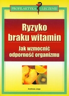 Ryzyko braku witamin. Jak wzmocnić odporność organizmu