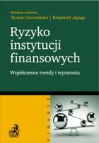 Ryzyko instytucji finansowych - współczesne trendy i wyzwania - pdf współczesne trendy i wyzwania