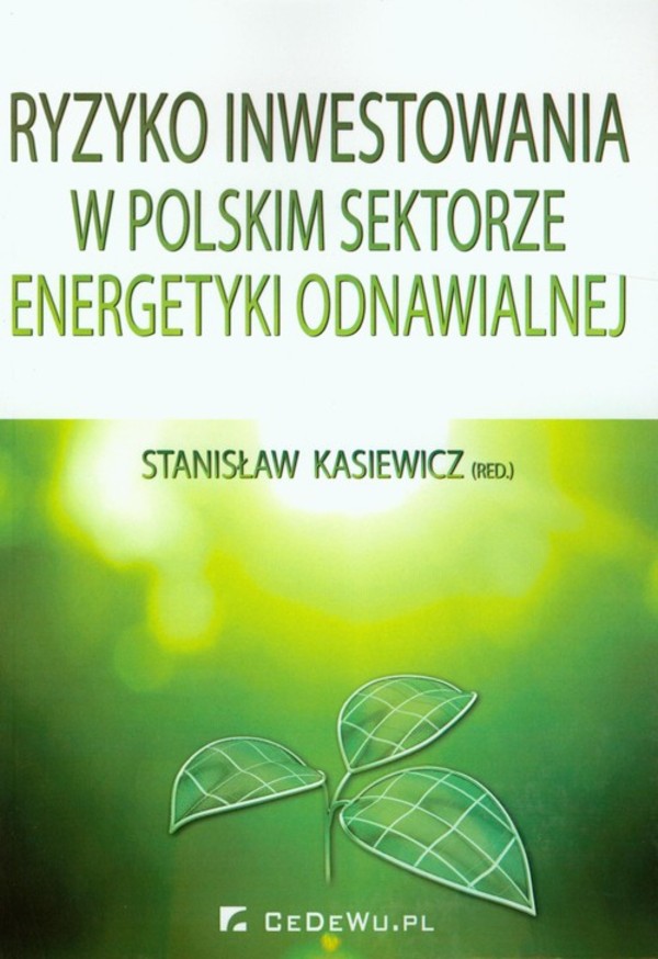 Ryzyko inwestowania w polskim sektorze energetyki odnawialnej
