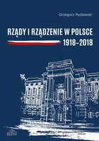 Rządy i rządzenie w Polsce 1918-2018 - pdf