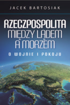Rzeczpospolita między lądem a morzem - Audiobook mp3 O wojnie i pokoju