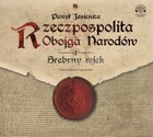 Rzeczpospolita Obojga Narodów. Srebrny wiek - Audiobook mp3