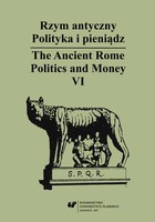 Rzym antyczny. Polityka i pieniądz / The Ancient Rome. Politics and Money. T. 6 - pdf