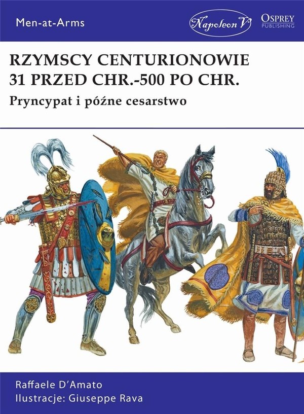 Rzymscy centurionowie 31 przed Chr. -500 po Chr.