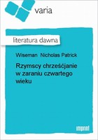 Rzymscy chrześćjanie w zaraniu czwartego wieku Literatura dawna