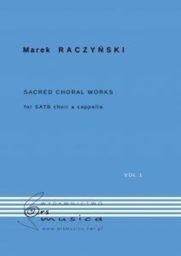 Sacred Choral Works Vol. 1 na chór SATB a cappella