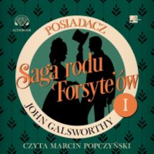Saga rodu Forsyte'ów. Posiadacz - Audiobook mp3