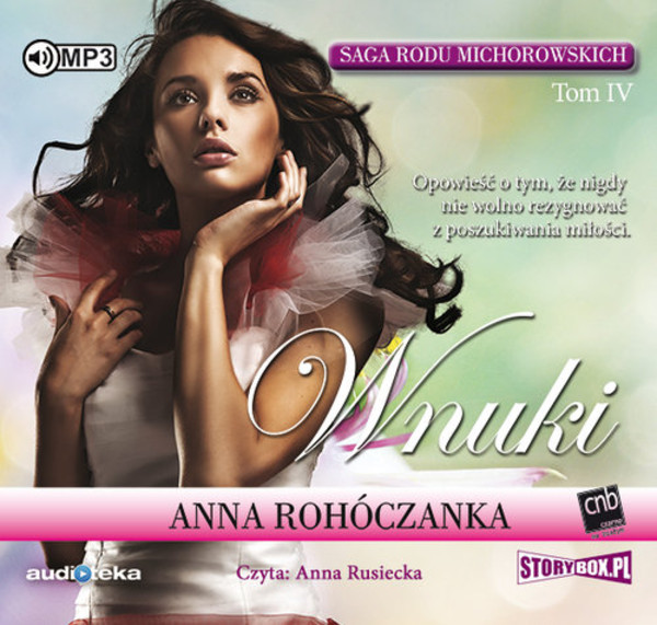 Wnuki Audiobook CD Audio Saga rodu Michorowskich Tom 4