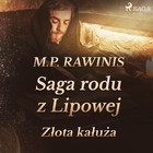 Saga rodu z Lipowej - Audiobook mp3 Złota kałuża Tom 11