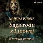 Saga rodu z Lipowej 30 - Audiobook mp3 Krwawa zemsta