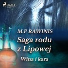 Saga rodu z Lipowej - Audiobook mp3 Wina i kara Tom 8
