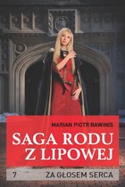 Saga rodu z Lipowej - mobi, epub Za głosem serca Tom 7