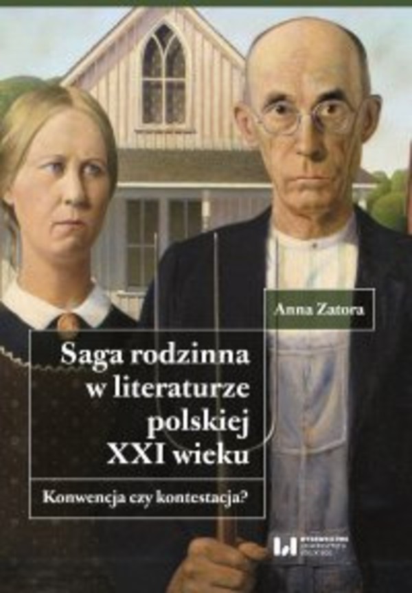 Saga rodzinna w literaturze polskiej XXI wieku. Konwencja czy kontestacja? - pdf