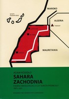 Sahara Zachodnia - pdf Fiasko dekolonizacji czy sukces podboju 1975-2011