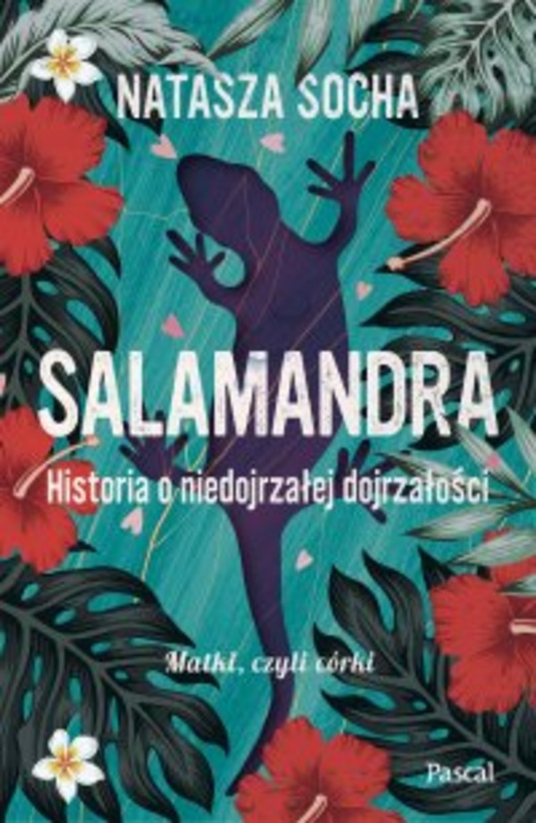 Salamandra. Historia o niedojrzałej dojrzałości - epub
