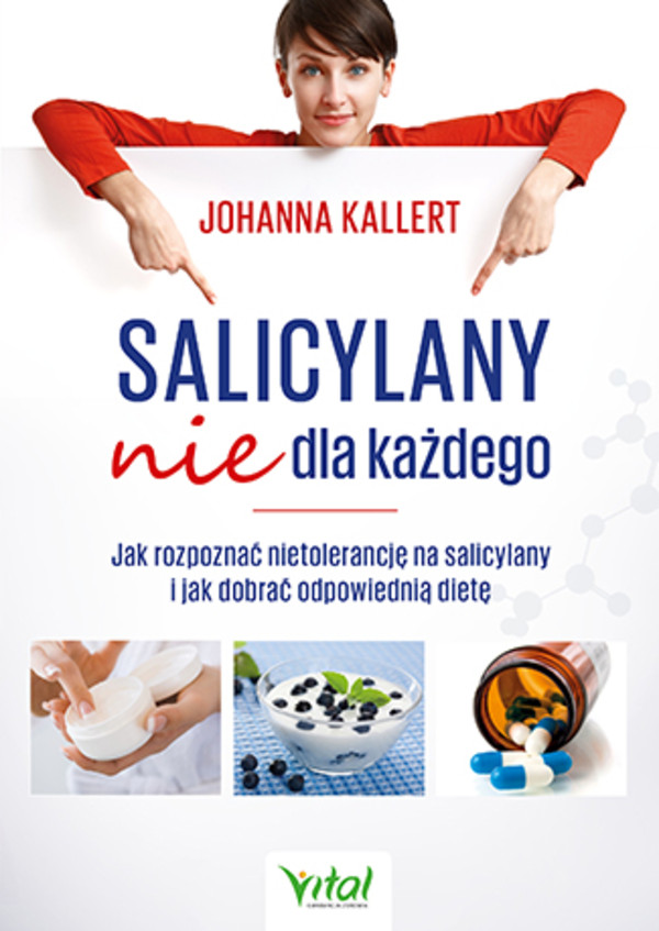 Salicylany nie dla każdego Jak rozpoznać nietolerancję na salicylany i jak dobrać odpowiednią dietę
