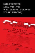 Sam początek - pdf Lata 1944-1948 w literaturze okresu Polski Ludowej