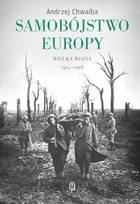 Samobójstwo Europy. Wielka Wojna 1914-1918 - mobi, epub