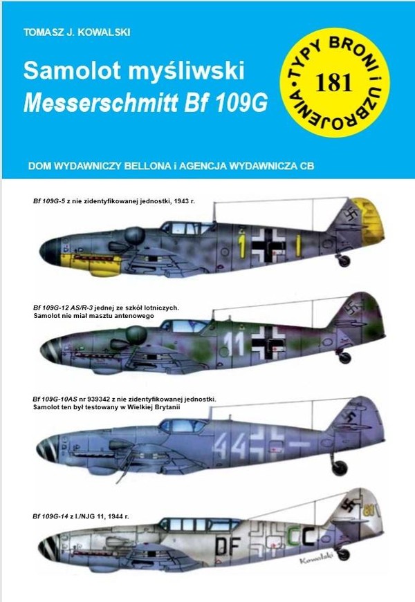 Samolot myśliwski Messerschmitt Bf 109 G Typy Broni i Uzbrojenia nr 181