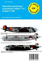 Samoloty bombowe i torpedowe Fokker T-V i Fokker T-VIII - epub