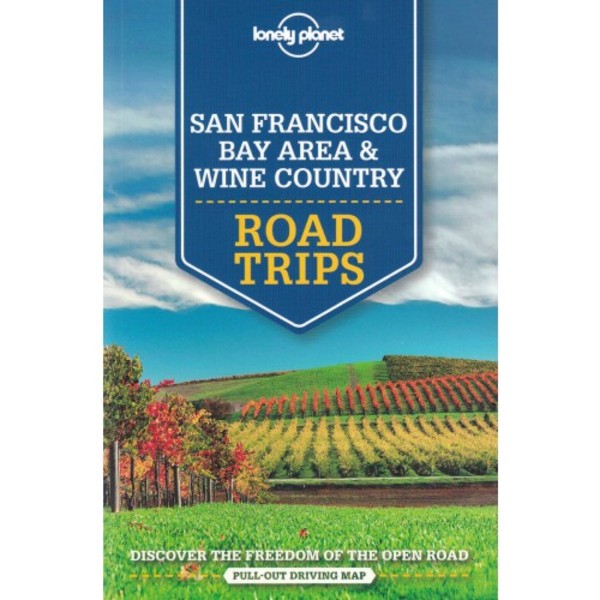 San Francisco, Bay Area & Wine Country Travel Guide / San Francisco, Bay Arena & Wine Country Przewodnik turystyczny