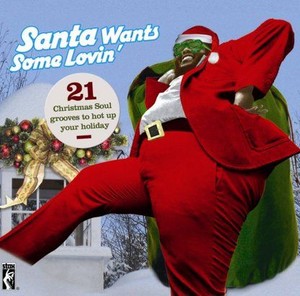 Santa Wants Some Lovin`
