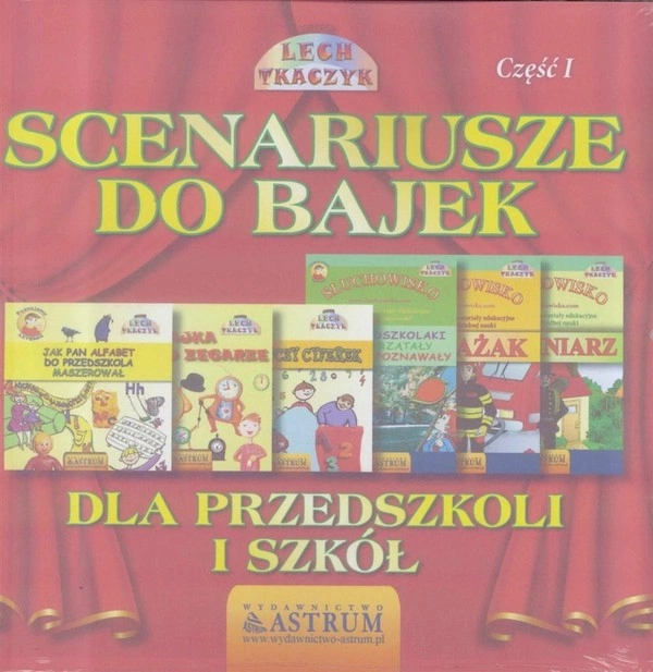 Scenariusze do bajek dla przedszkoli i szkół Tom 1