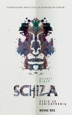 Okładka:Schiza Życie ze schizofrenią 