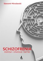 Schizofrenia - mobi, epub, pdf Pomysły, strategie i taktyki
