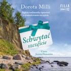 Schwytać szczęście - Audiobook mp3