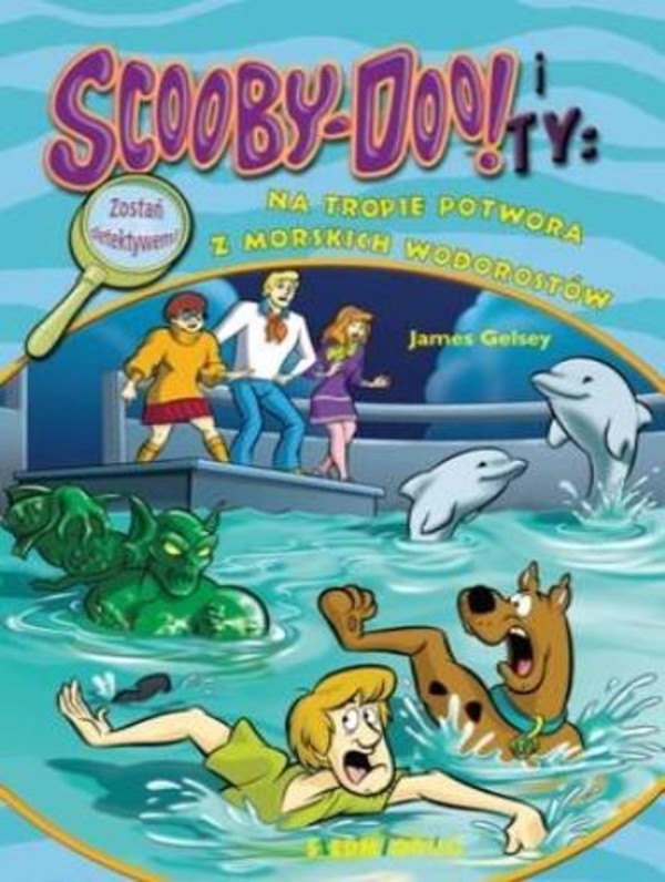 Scooby-Doo! i Ty: Na tropie potwora z morskich wodorostów Zostań detektywem