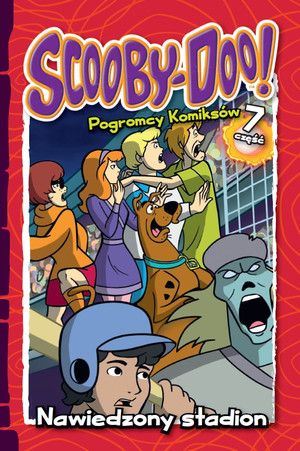 Scooby-Doo! Pogromcy Komiksów Część 7 Nawiedzony stadion