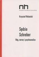 Sędzia Schreber - mobi, epub, pdf Bóg, nerwy i psychoanaliza