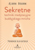 Okładka:Sekretne techniki medytacyjne buddyjskiego mnicha 