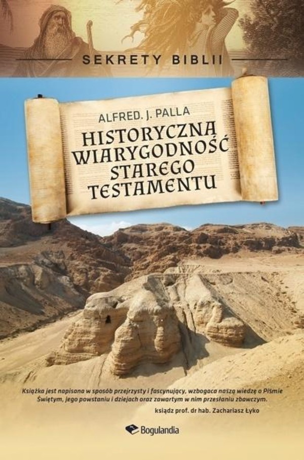 Sekrety Biblii Historyczna wiarygodność Starego Testamentu