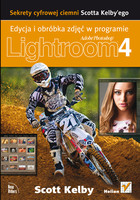 Sekrety cyfrowej ciemni Scotta Kelby`ego Edycja i obróbka zdjęć w programie Adobe Photoshop Lightroom 4