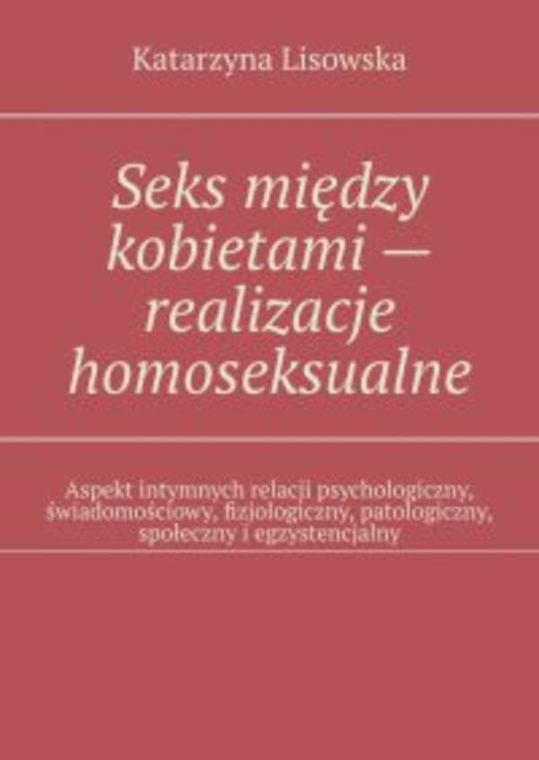 Seks między kobietami  - mobi, epub realizacje homoseksualne