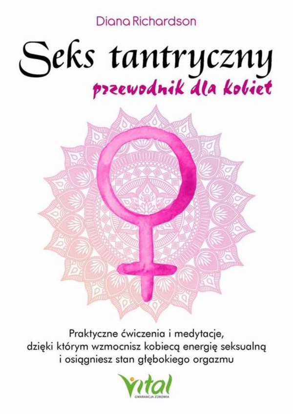 Seks tantryczny. Przewodnik dla kobiet - mobi, epub, pdf