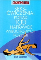 Seks-ćwiczenia Ponad 100 naprawdę wybuchowych pozycji