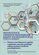 Sektor małych i średnich przedsiębiorstw krajów wschodniej Europy: wybrane problemy. T. 2. Prawne oraz finansowe aspekty wspierania rozwoju polskiego sektora małych i średnich przedsiębiorstw - pdf