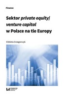 Sektor private equity / venture capital w Polsce na tle Europy