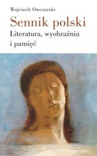 Sennik polski - mobi, epub Literatura, wyobraźnia i pamięć