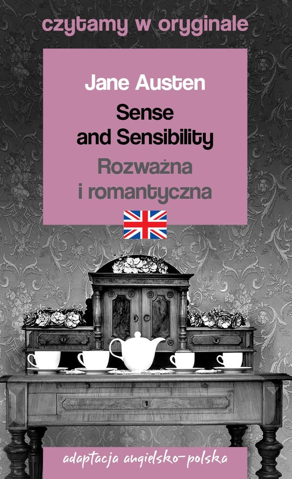 Sense and Sensibility / Rozważna i romantyczna Czytamy w oryginale
