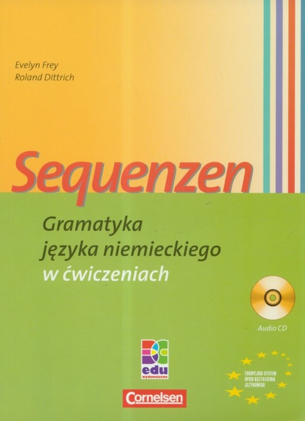 Sequenzen Gramatyka języka niemieckiego w ćwiczeniach + CD