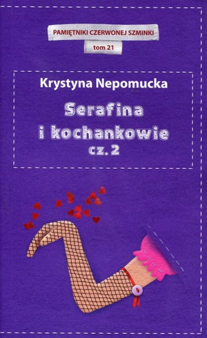 Serafina i kochankowie cz.2 Pamiętniki pisane szminką Tom 21