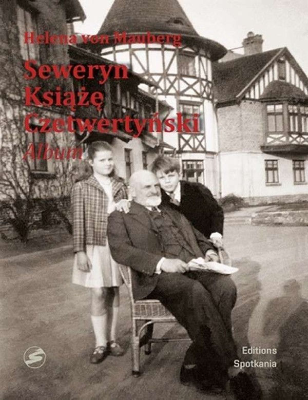 Seweryn książę Czetwertyński Album