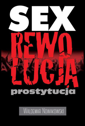 Sex rewolucja - prostytucja